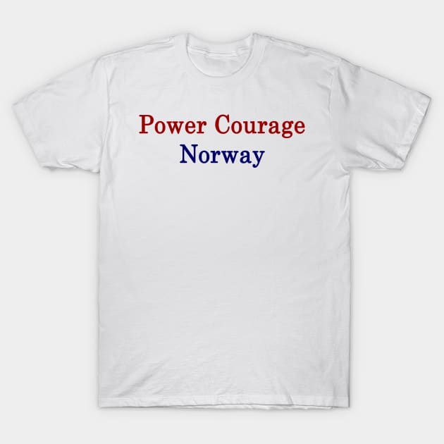 Power Courage Norway T-Shirt by supernova23
